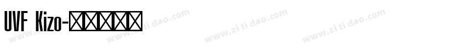 UVF Kizo字体转换